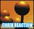 Chain reaction