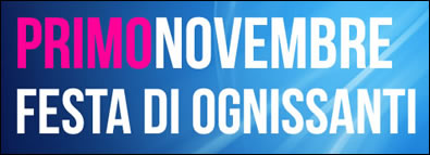 Speciale 1 novembre Ognissanti