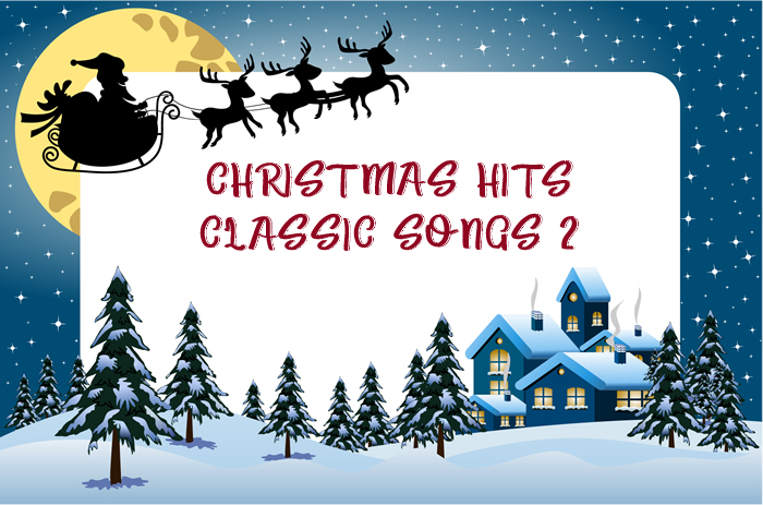 Christmas Hits Classic Songs 2