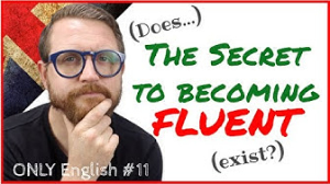 BECOME FLUENT!